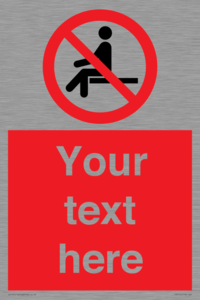 Custom No Sitting Sign